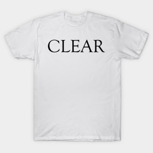 CLEAR T-Shirt